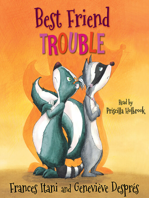 Title details for Best Friend Trouble by Frances Itani - Available